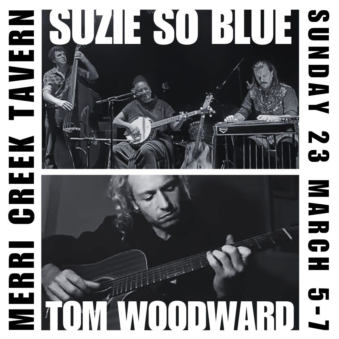 Suzie So Blue + Tom Woodward @ Merri Creek Tavern