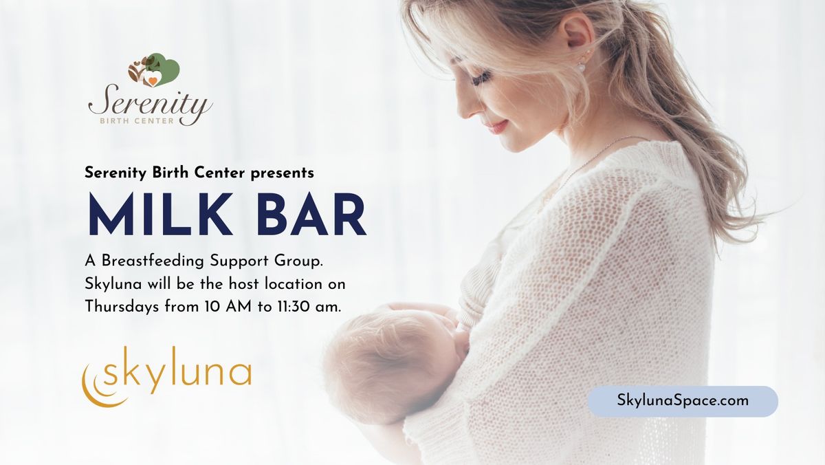 Serenity Birth Center Milk Bar at Skyluna