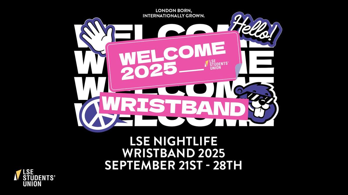 LSE Nightlife Wristband - The Official 2025 Welcome Pass \u2705