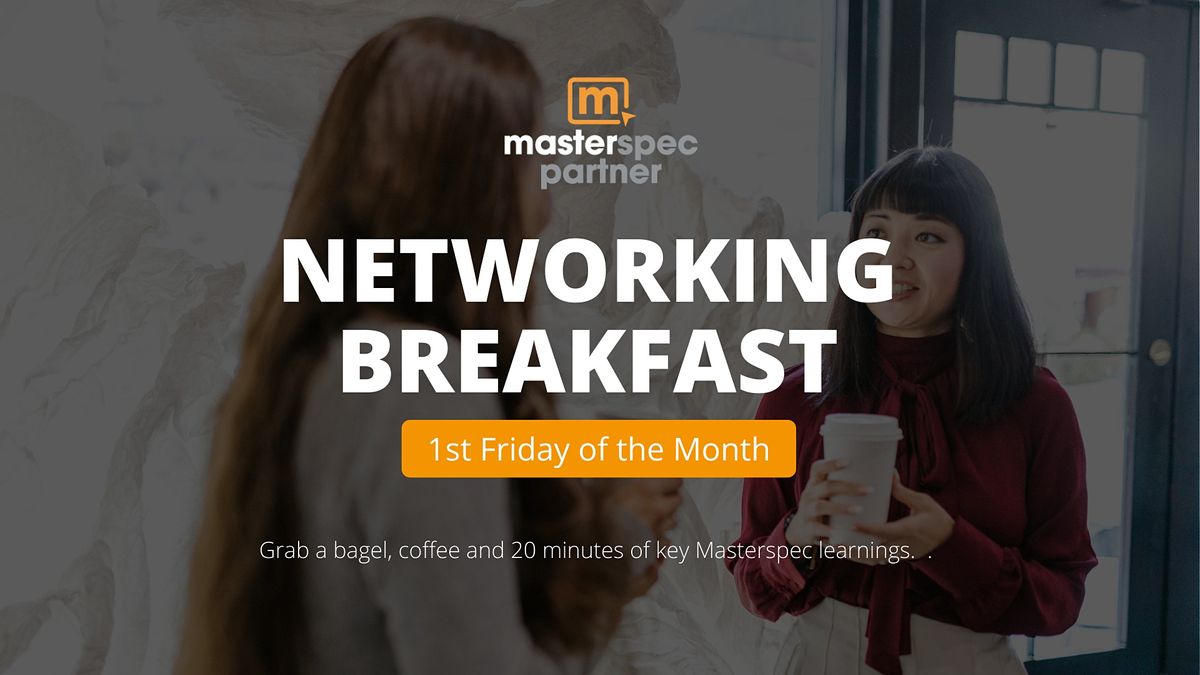 Masterspec Partner Networking Breakfast  | November 5th, 2021