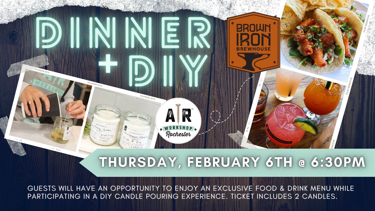 Dinner & DIY! Candle Pouring at Brown Iron Brewhouse