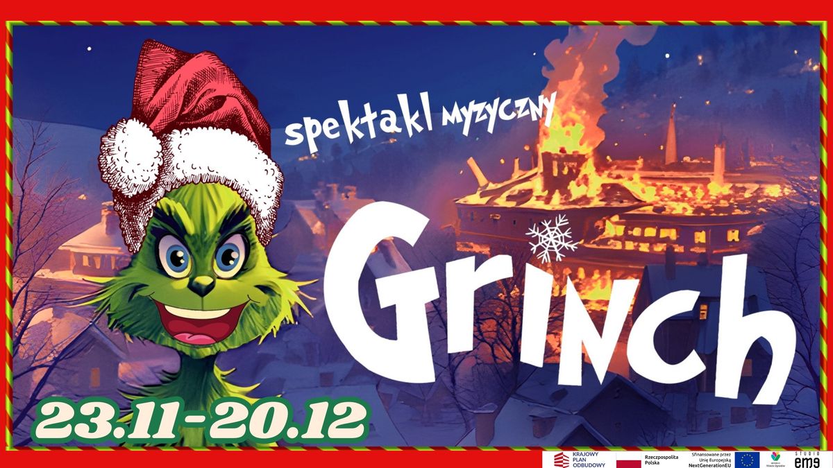 GRINCH - spektakl familijny 