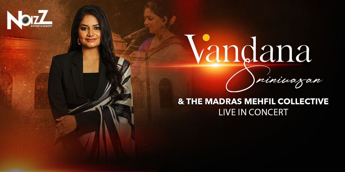 Vandana Srinivasan & The Madras Mehfil Collective