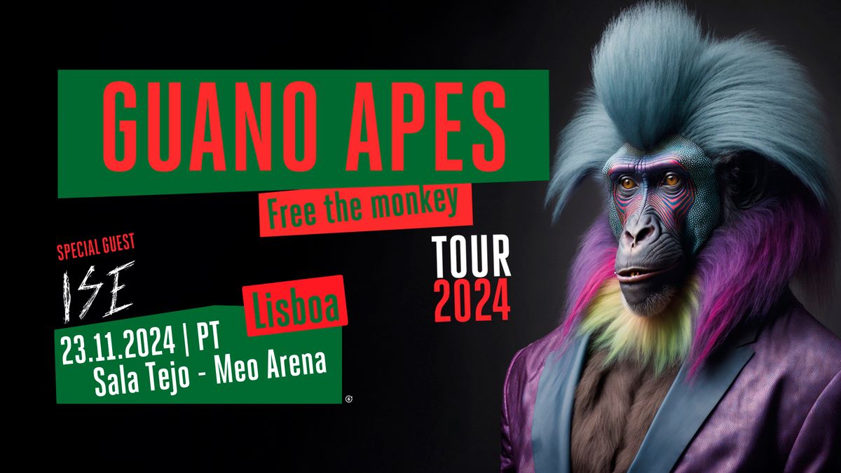 GUANO APES - Free The Monkey Tour 2024 | Lisboa