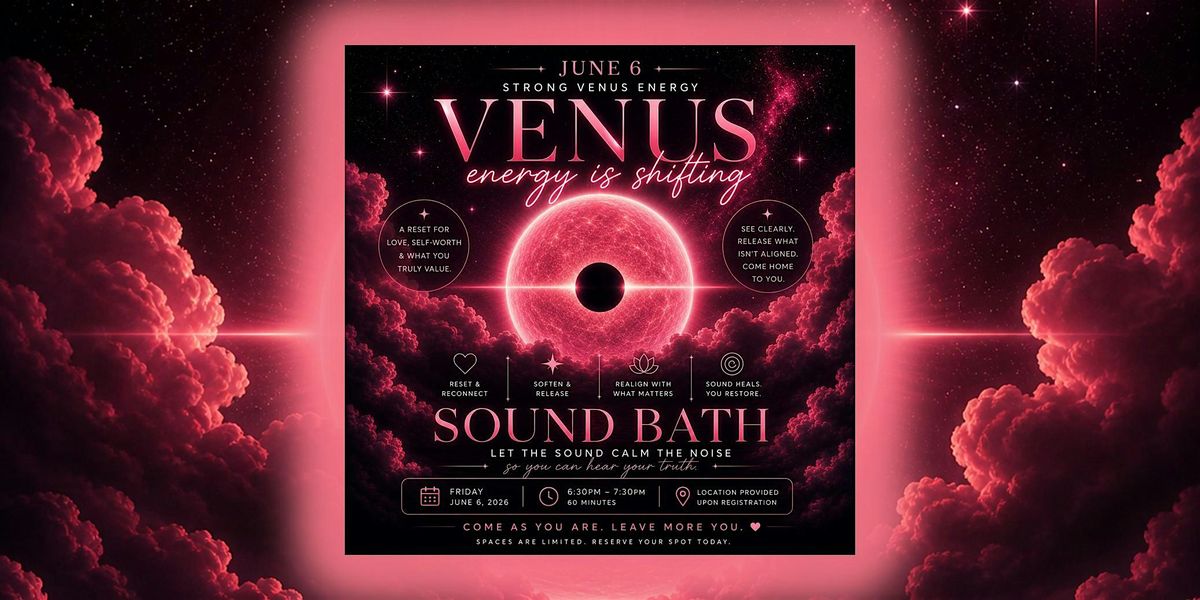 Venus Energy Shift Sound Journey Experience