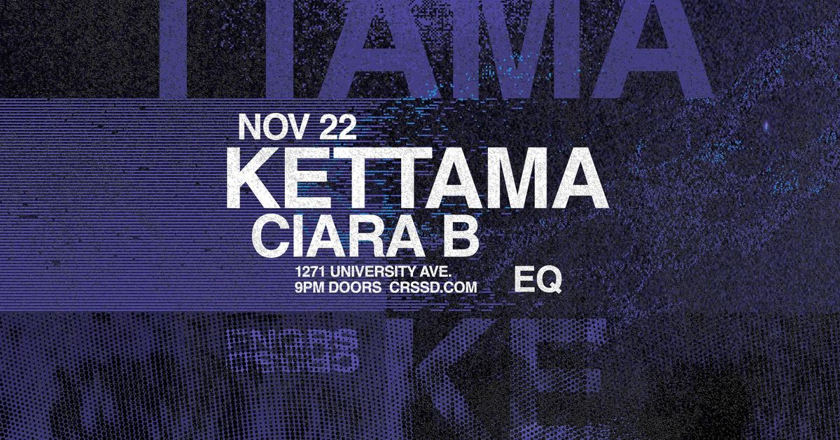 FNGRS CRSSD presents Kettama