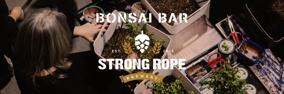 Bonsai Bar @ Strong Rope - Gowanus