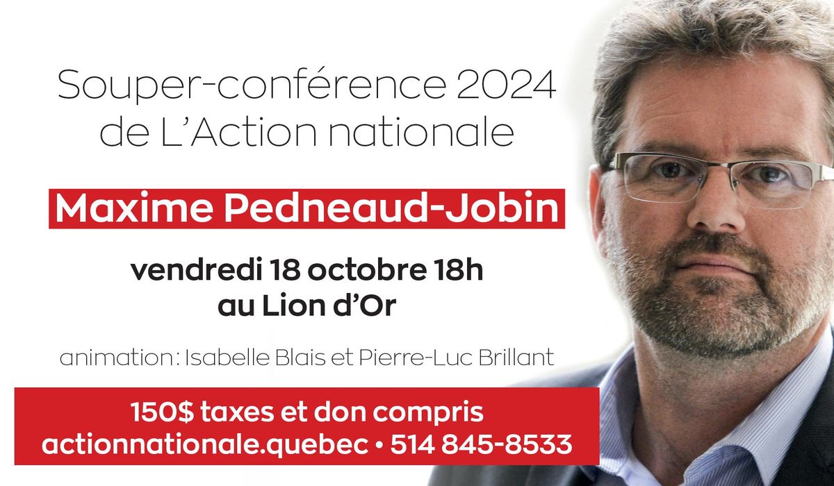 Souper conf\u00e9rence 2024 de L'Action nationale