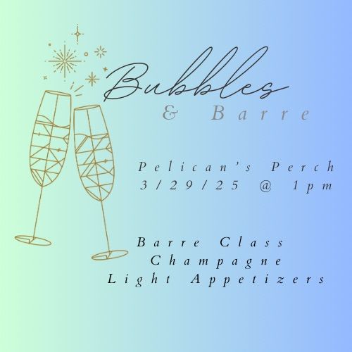 Bubbles & Barre \ud83e\udd42 