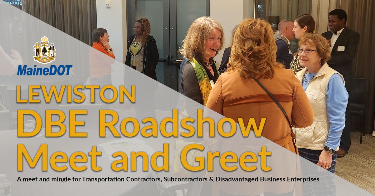 DBE Roadshow Meet & Greet, Lewiston - for Transportation Contractors, Subcontractors & DBE's