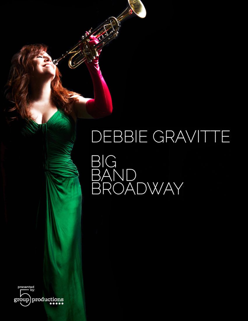 Debbie Gravitte: Big Band Broadway at La Mirada Theatre for the Performing Arts