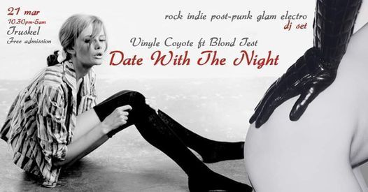 Date With The Night ! (Glam, rock & punk all night)