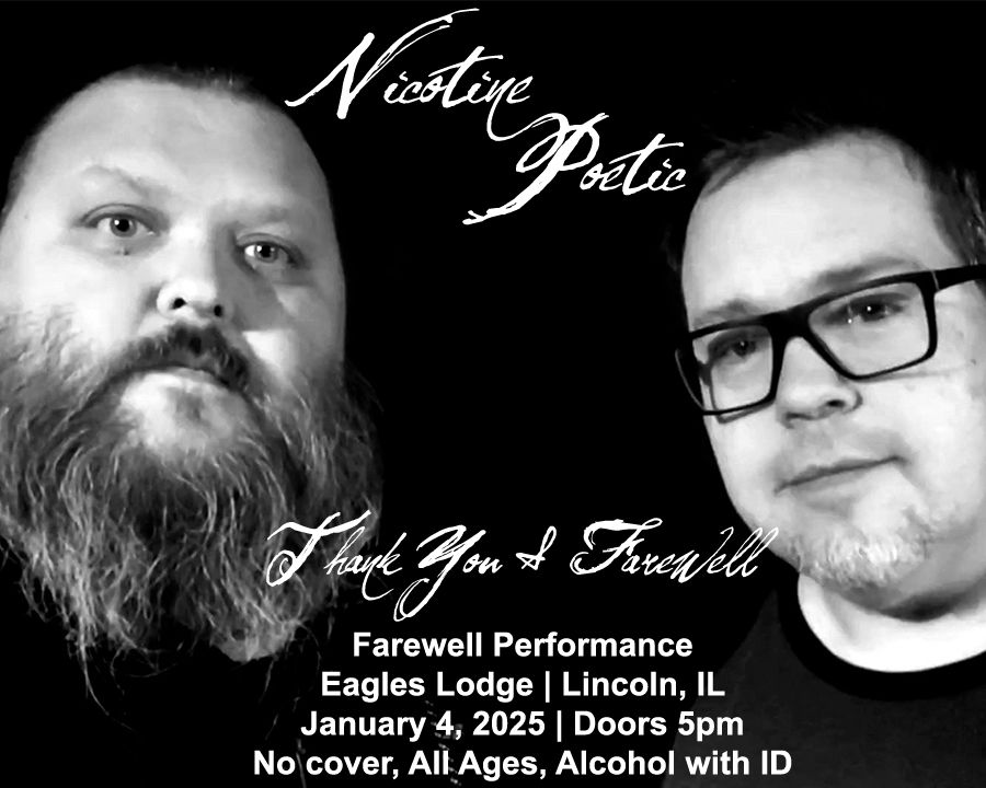 Nicotine Poetic Farewell Show