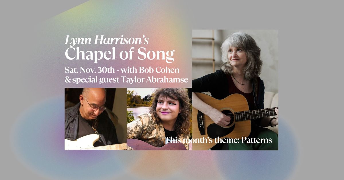 Lynn Harrison's Chapel of Song with Taylor Abrahamse