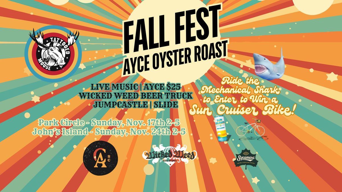 Fall Fest: All You Can Eat Oyster Roast!