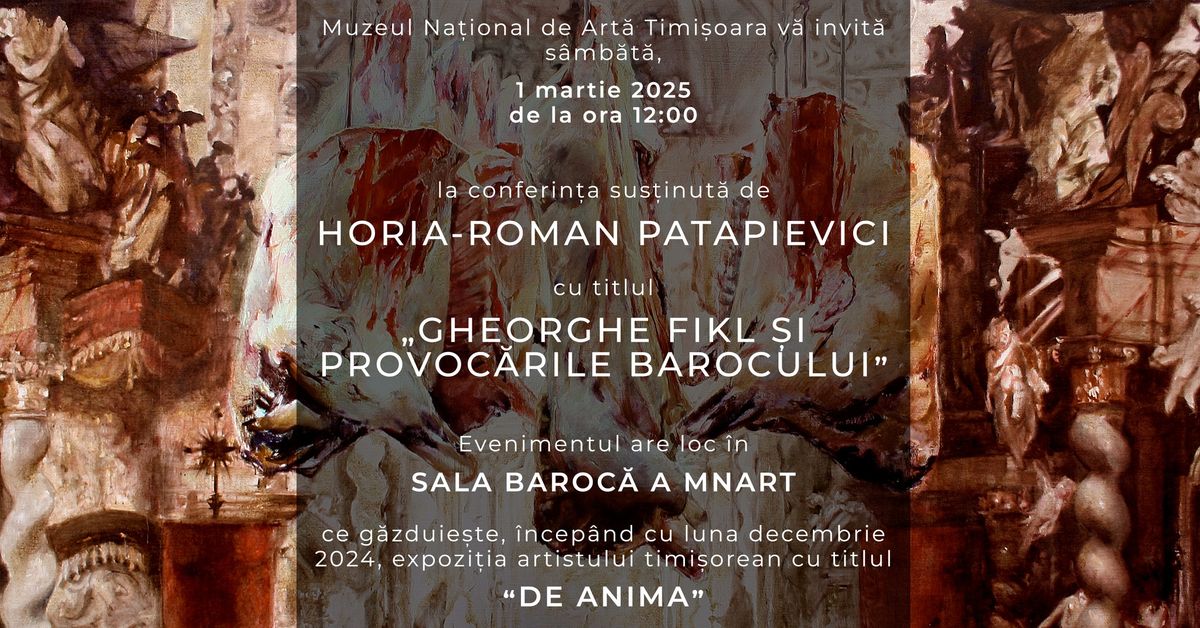 Horia-Roman Patapievici - "Gheorghe Fikl si Provocarile Barocului"