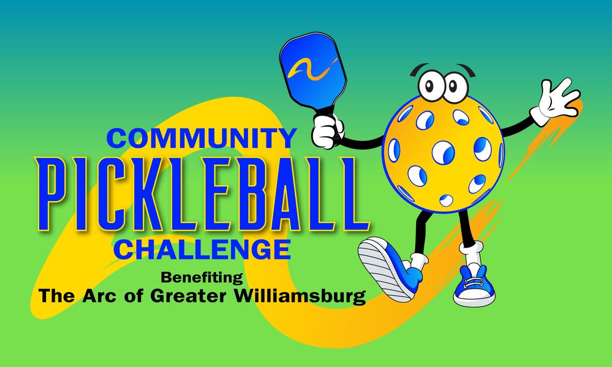 The Arc's 3rd Annual Community Pickleball Challenge