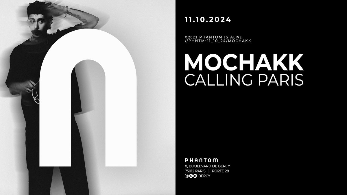 PHANTOM : MOCHAKK CALLING PARIS