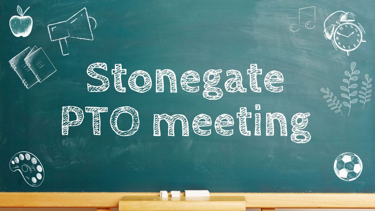 Stonegate PTO Meeting