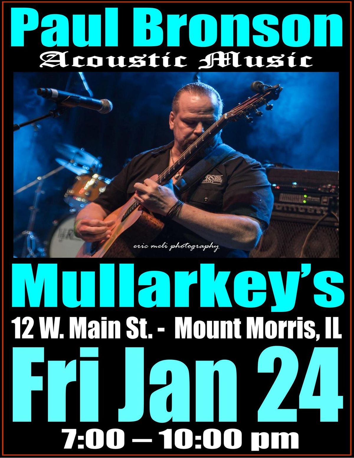 Paul Bronson Acoustic Music @ Mullarkey's Bar & Grill - Mount Morris, IL - Friday, January 24th