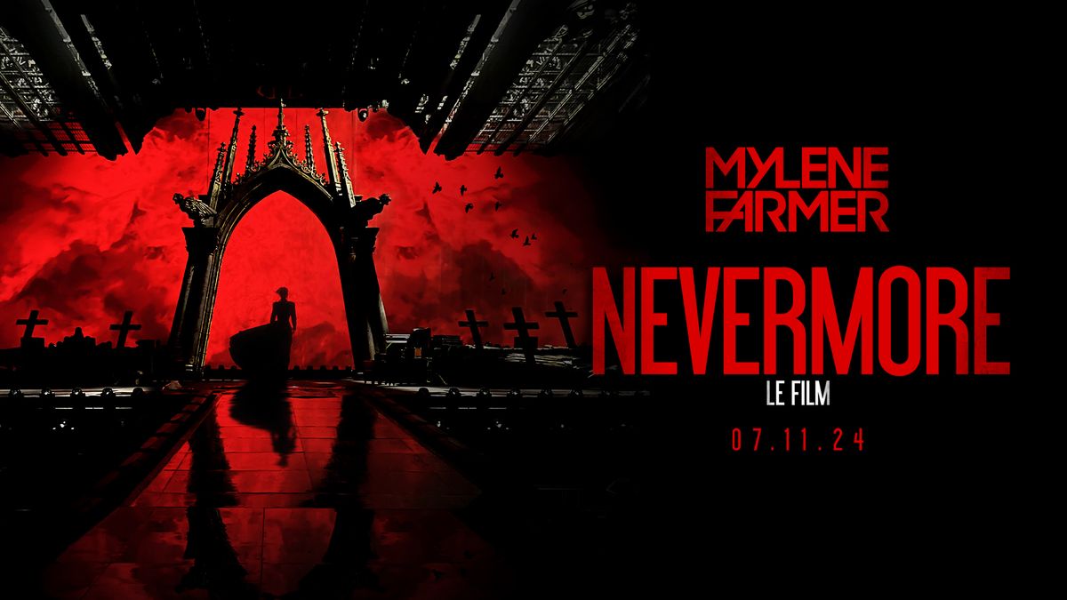 MYLENE FARMER \u2013 NEVERMORE \u2013 LE FILM