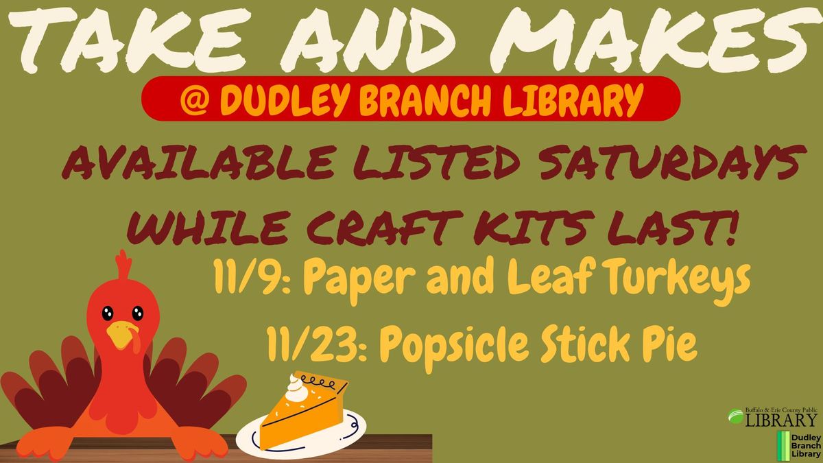 Take & Make Crafts: Paper and Leaf Turkeys & Popsicle Stick Pie!