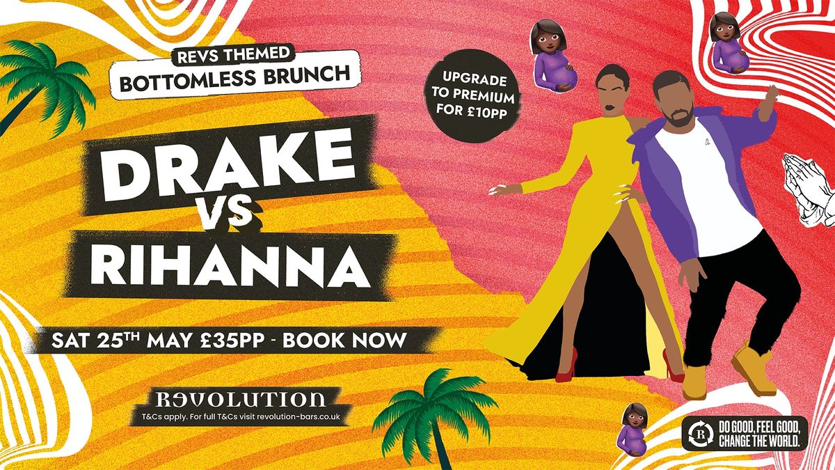 Drake vs Rihanna Bottomless Brunch 