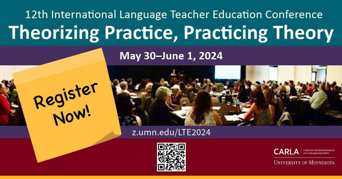 12th International Language Teacher Education Conference: Theorizing Practice, Practicing Theory