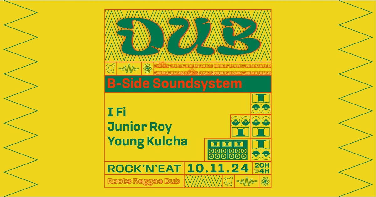 DUB \u2022 B-Side Soundsystem, Junior Roy, Ifi & Young Kulcha