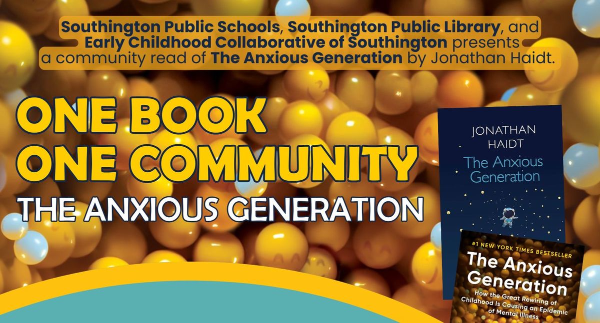 The Anxious Generation: One Book - One Community