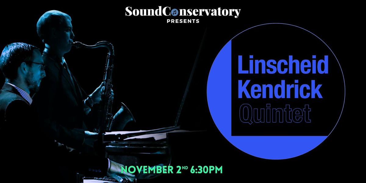 Linscheid | Kendrick Quintet