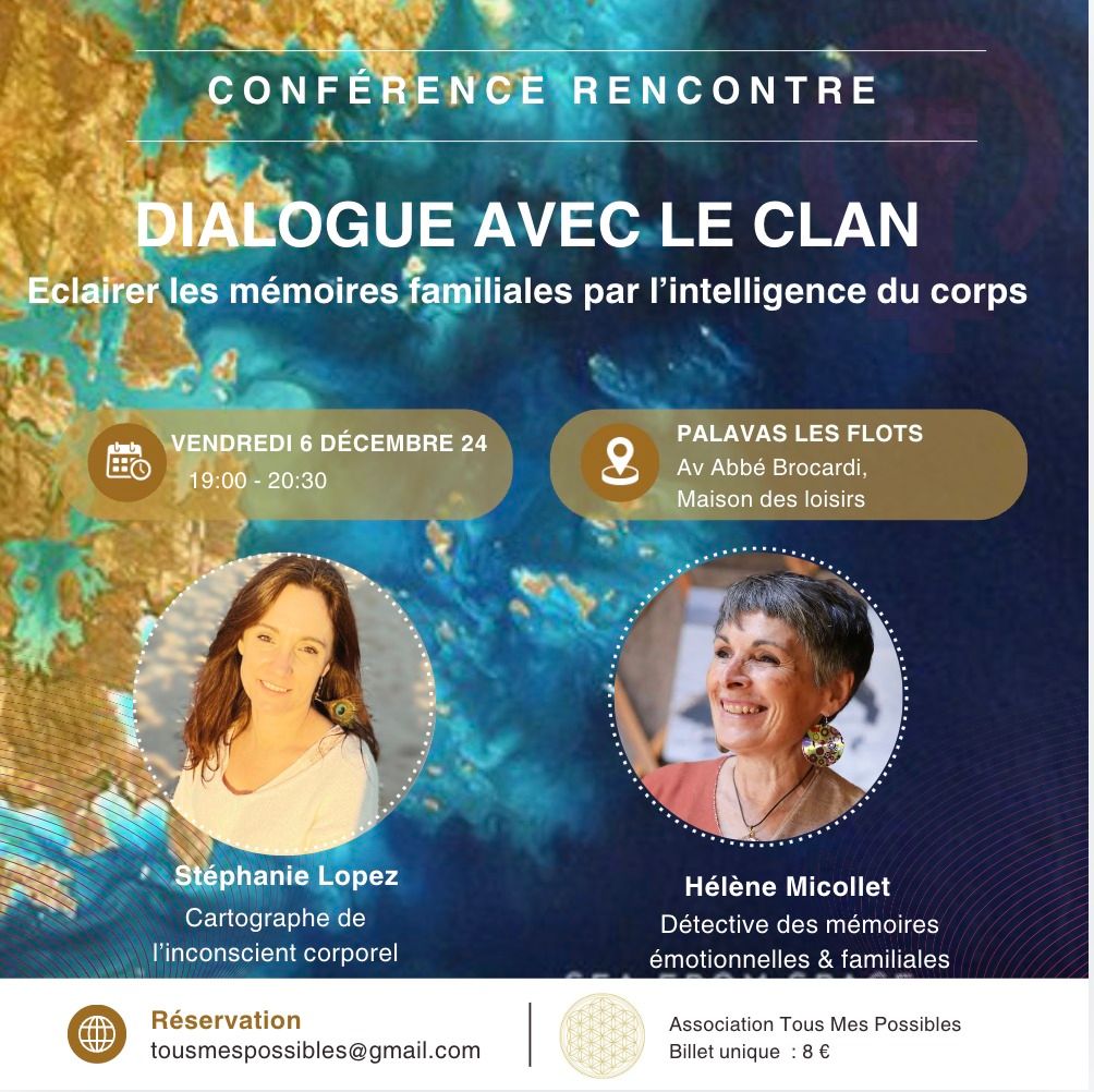 Conf\u00e9rence Eclairer les m\u00e9moires familiales par l'intelligence du corps