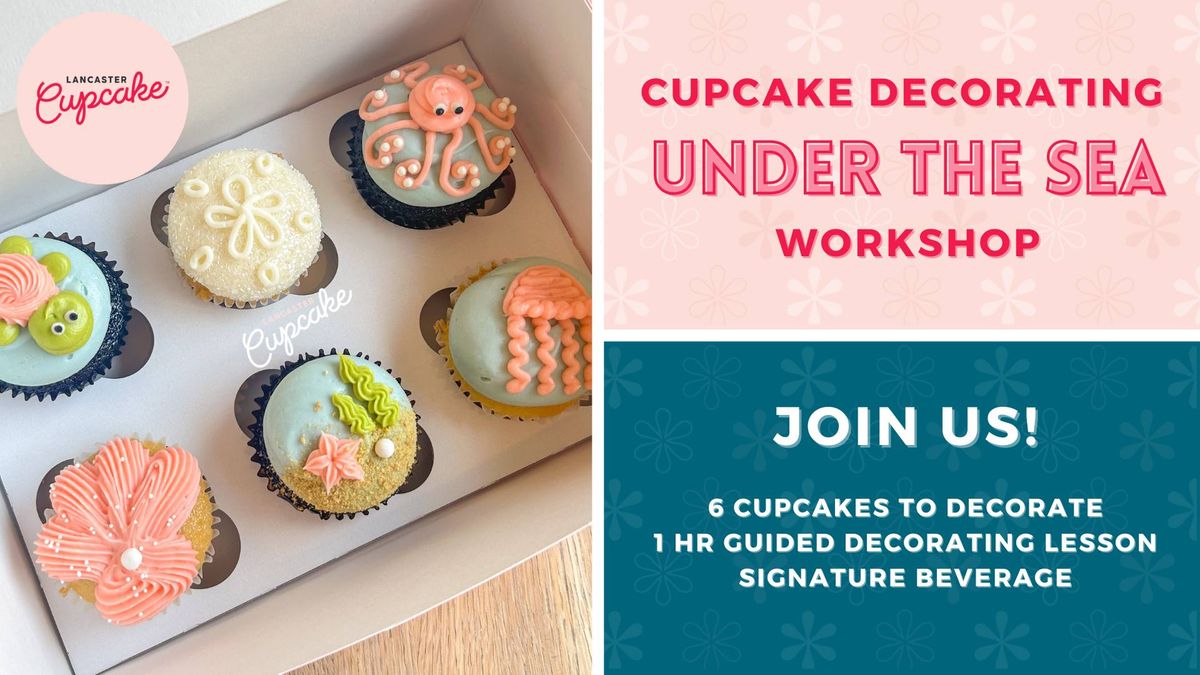 Under The Sea Cupcake Decorating Workshop