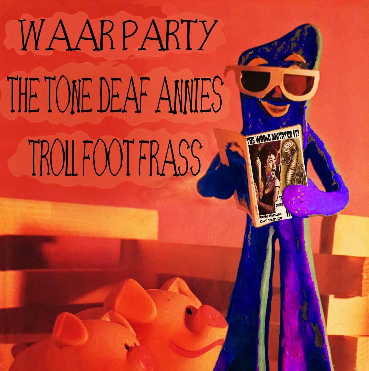 The Tone Deaf Annie's - Troll Foot Frass - Waar Party @ White Squirrel 