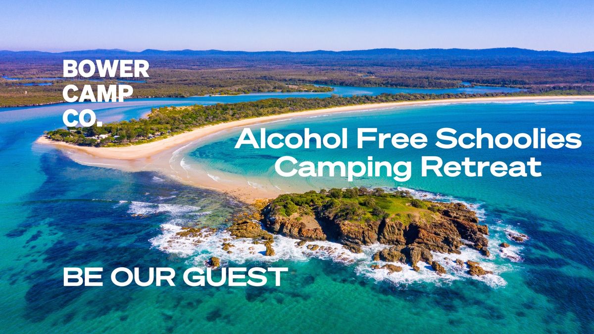 Alcohol Free Schoolies Camping Retreat