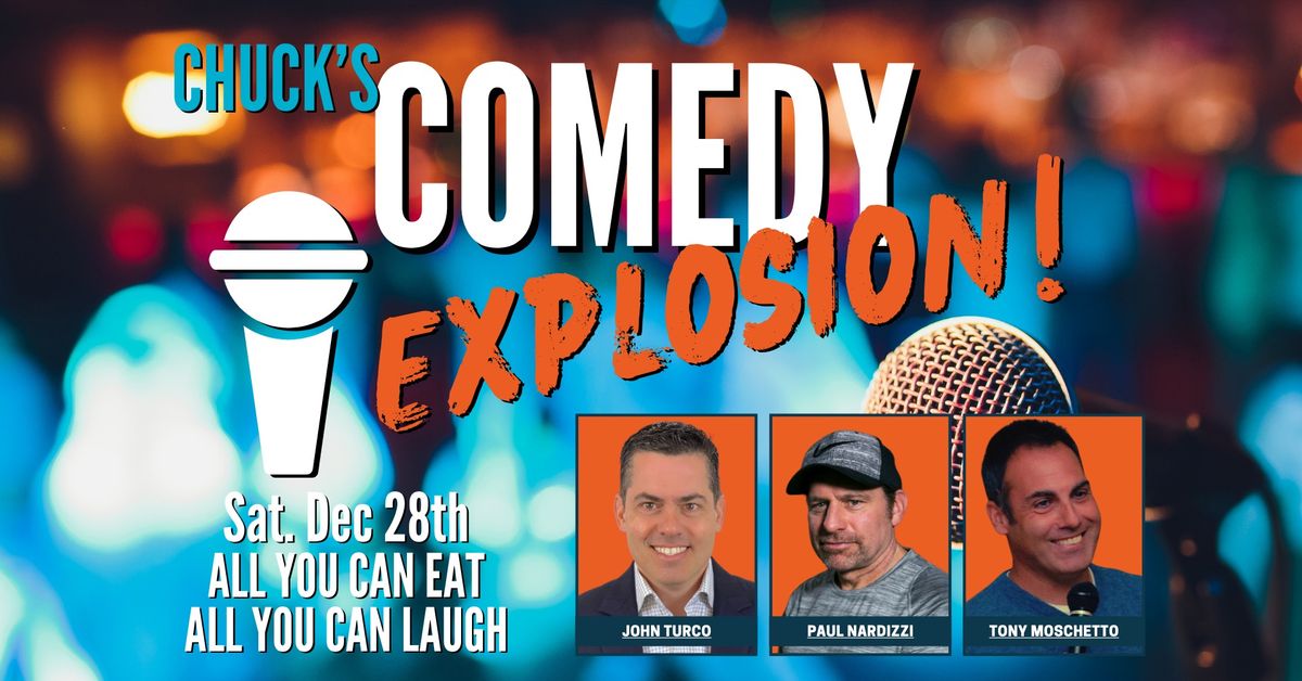 Chuck's Comedy Explosion! with Italian Buffet and DJ After Party