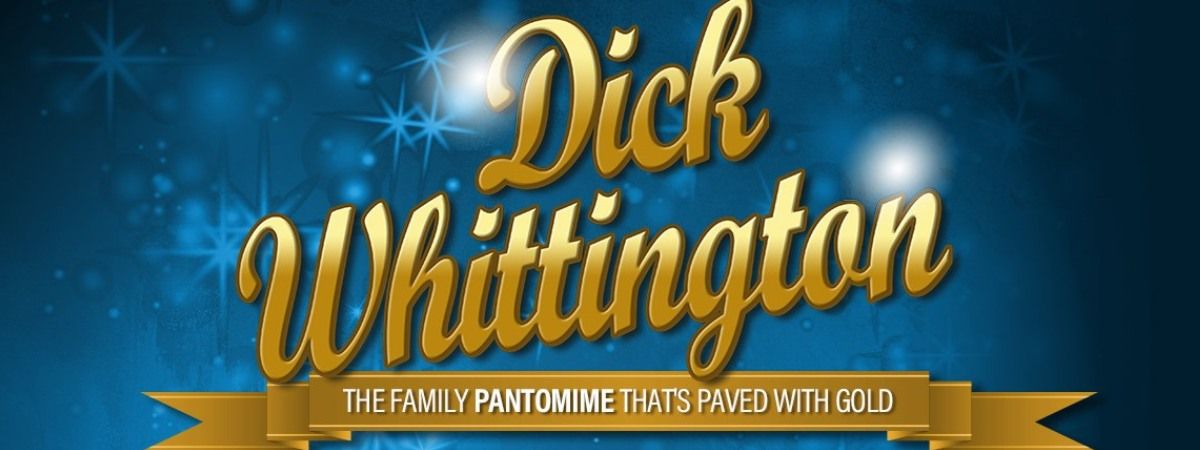 Dick Whittington - The Christmas Panto