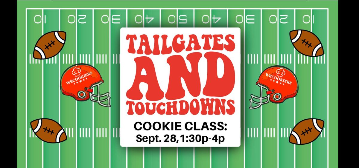 Tailgates and Touchdowns Cookie Class