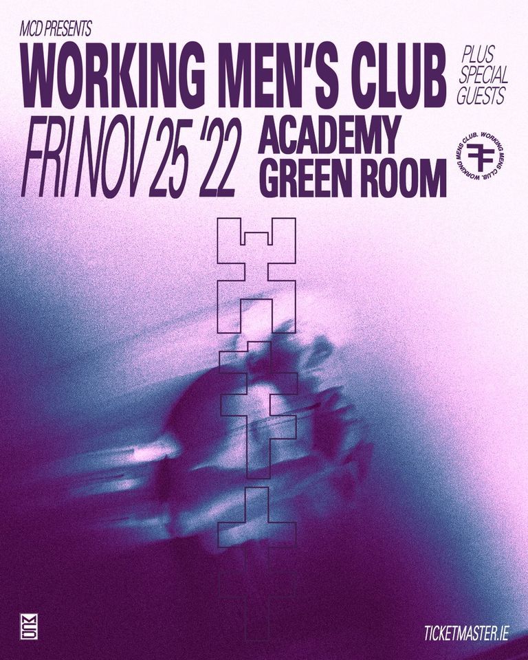 Working Men's Club :: The Academy Greenroom Dublin