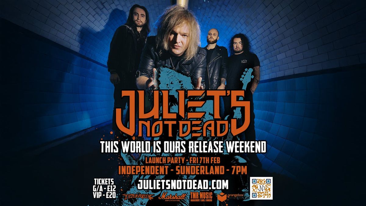 Juliet's Not Dead 'The World Is Ours' Launch Party