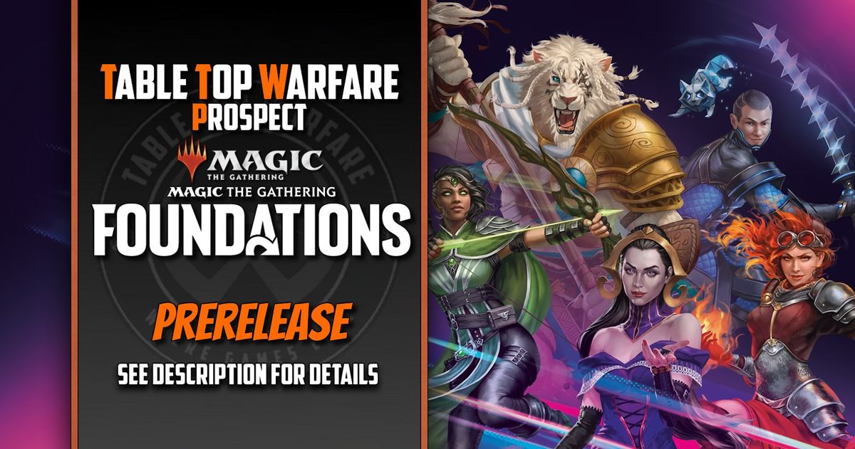 [PROSPECT] Friday MTG Prerelease - Magic: The Gathering Foundations