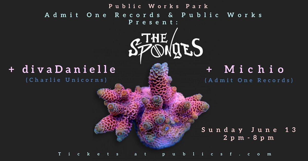 The Sponges, divaDanielle & Michio at Public Works Park