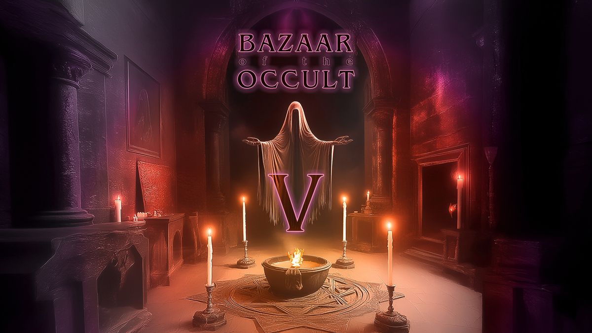 Bazaar of the Occult V