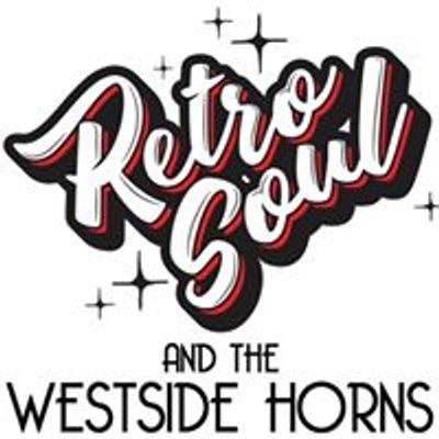 Retro Soul and the Westside Horns