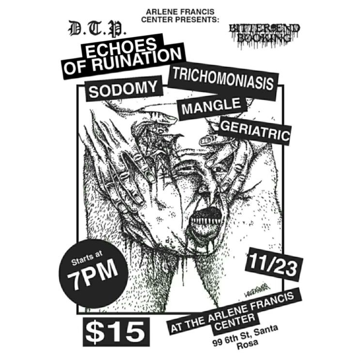 Echoes Of Ruination \/ Trichomoniasis \/ Sodomy \/ Mangle \/ Geriatric at Arlene Francis Center