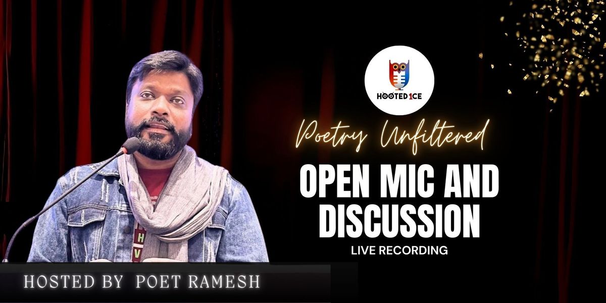 Poetry Unfiltered open mic and Live Discussion