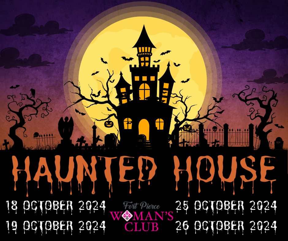 Fort Pierce Women's Club \u2022 Haunted House of Horrors