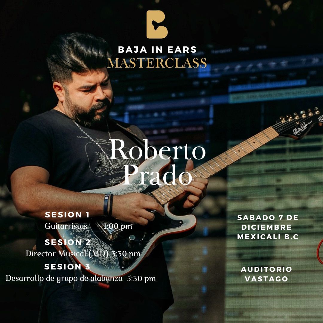 Roberto Prado en Mexicali | Master Class