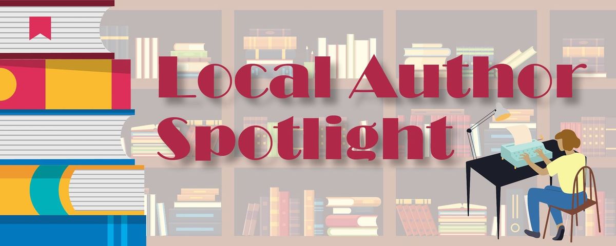 Meet our LOCAL AUTHORS