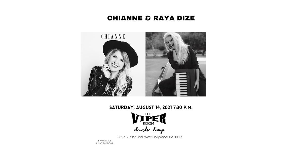 RAYA DIZE & CHIANNE At Viper Room Lounge